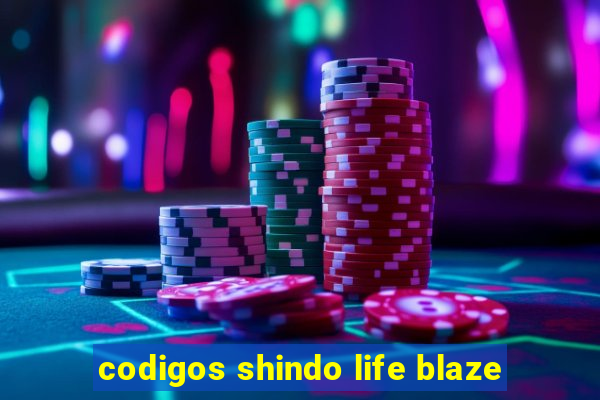 codigos shindo life blaze